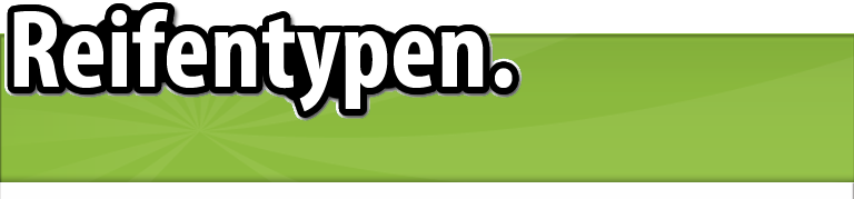 Reifentypen